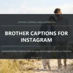 Brother Captions for Instagram